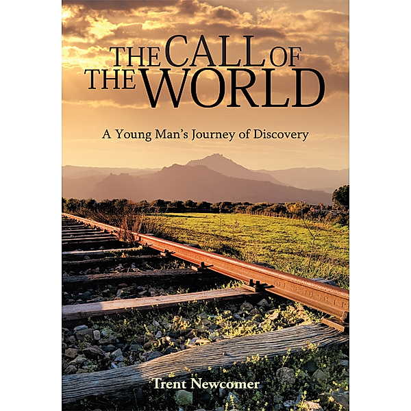 The Call of the World, Trent Newcomer