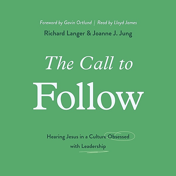 The Call to Follow, Richard Langer, Joanne J. Jung