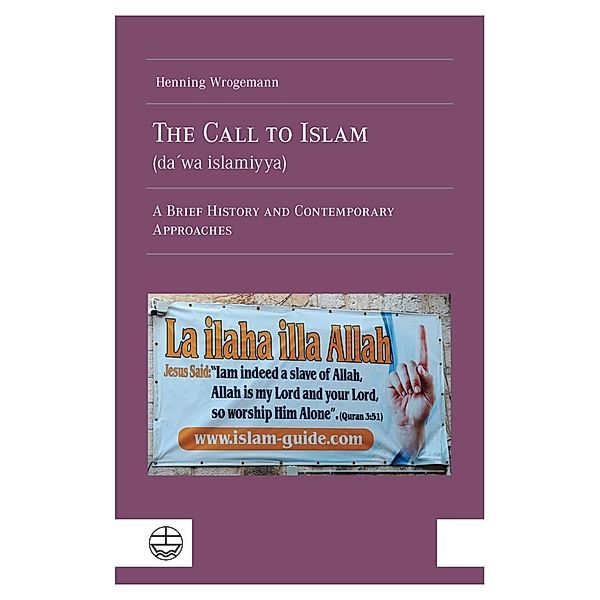 The Call to Islam (da wa islamiyya), Henning Wrogemann