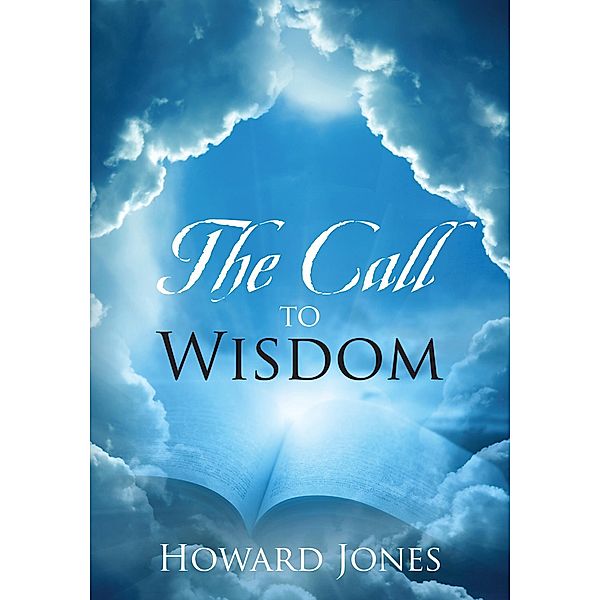 The Call to Wisdom, Howard Jones