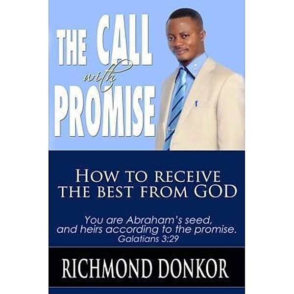 The Call With Promise / Richmond Donkor, Richmond Donkor