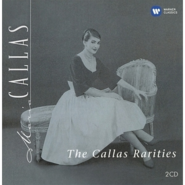 The Callas Rarities (Remastered 2014), Callas.Maria, Serafin, Rescigno, Prêtre