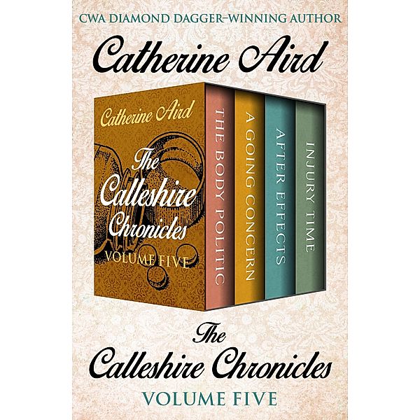 The Calleshire Chronicles Volume Five / The Calleshire Chronicles, Catherine Aird