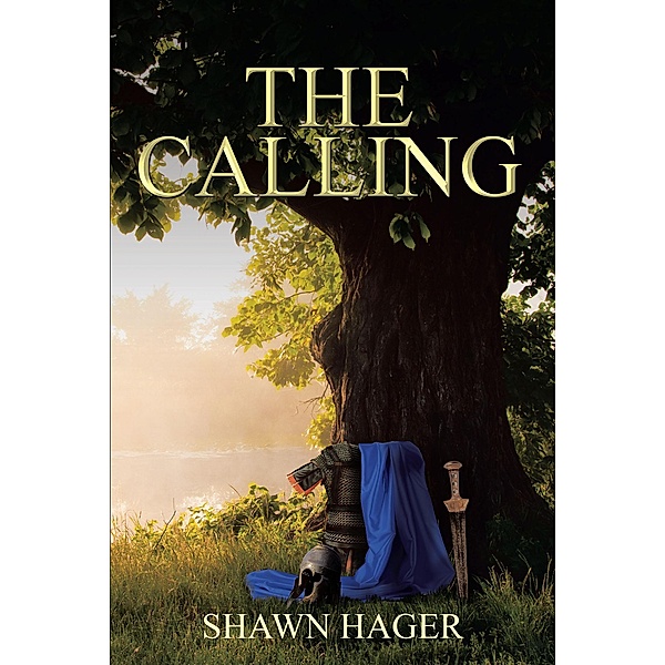 The Calling / Christian Faith Publishing, Inc., Shawn Hager
