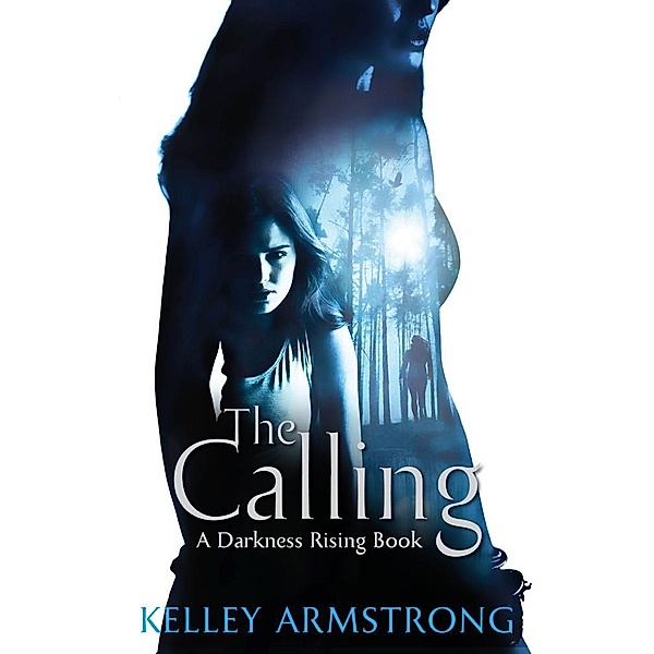 The Calling / Darkness Rising Bd.2, Kelley Armstrong