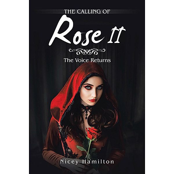 The Calling of Rose Ii, Nicey Hamilton