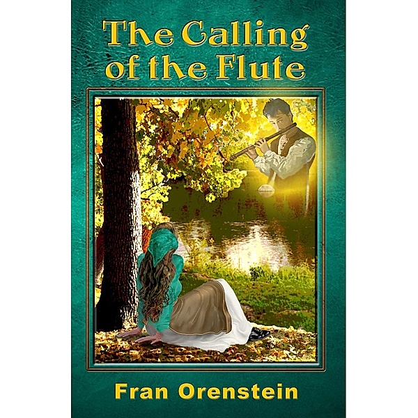 The Calling of the Flute, Fran Orenstein