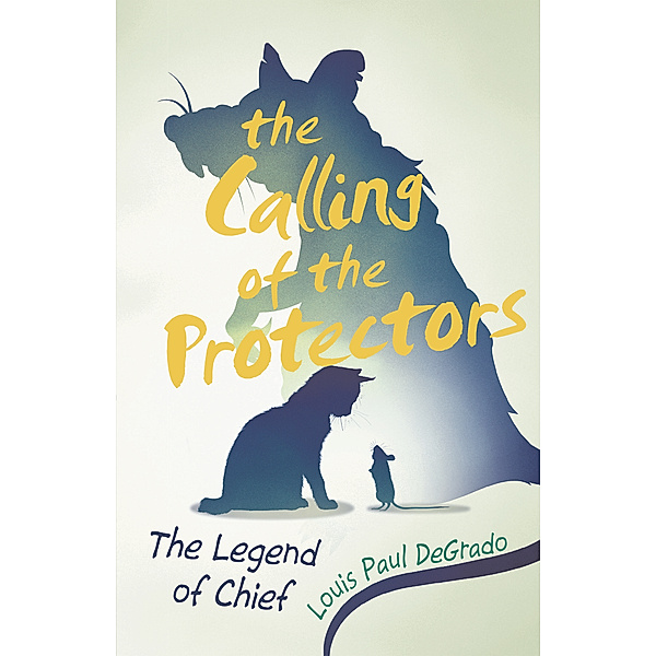 The Calling of the Protectors, Louis Paul DeGrado