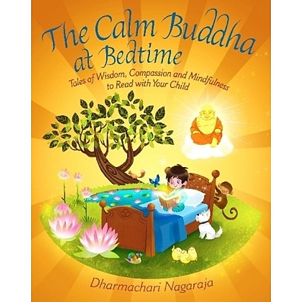 The Calm Buddha at Bedtime, Dharmachari Nagaraja