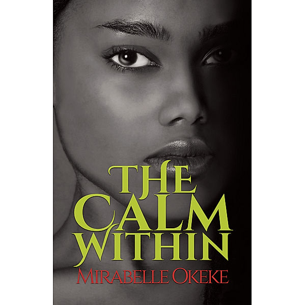 The Calm Within, Mirabelle Okeke