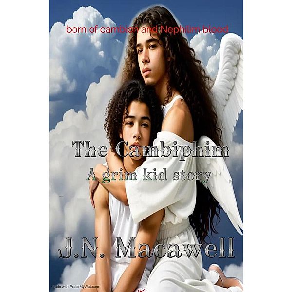 The Cambiphim (Grim kid stories) / Grim kid stories, J. N. Macawell