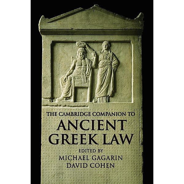 The Cambridge Companion to Ancient Greek Law, Michael Gagarin