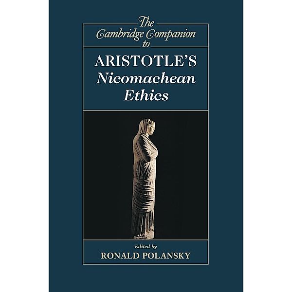 The Cambridge Companion to Aristotle's Nicomachean             Ethics
