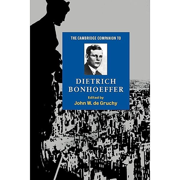 The Cambridge Companion to Dietrich Bonhoeffer