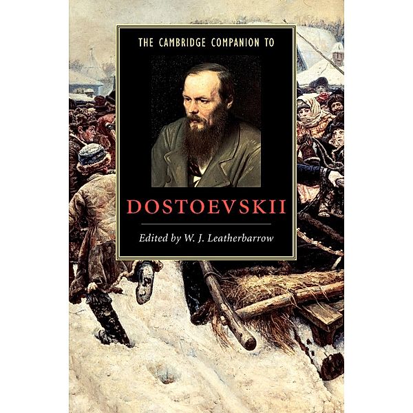 The Cambridge Companion to Dostoevskii, William J. Leatherbarrow