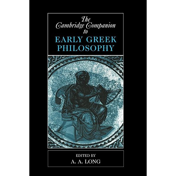 The Cambridge Companion to Early Greek Philosophy