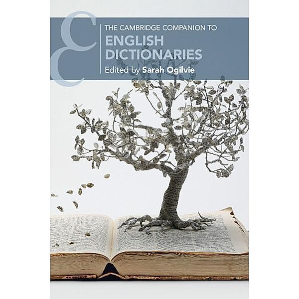 The Cambridge Companion to English Dictionaries, Sarah Ogilvie