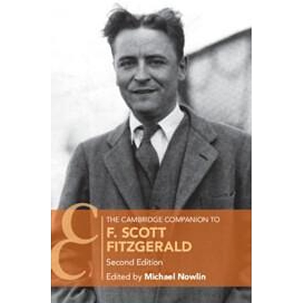 The Cambridge Companion to F. Scott Fitzgerald, Michael (Edited by) Nowlin