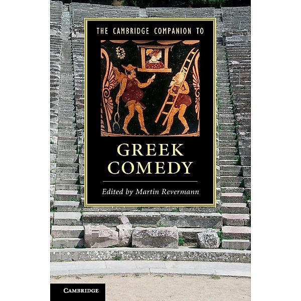 The Cambridge Companion to Greek Comedy