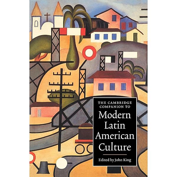 The Cambridge Companion to Modern Latin American Culture