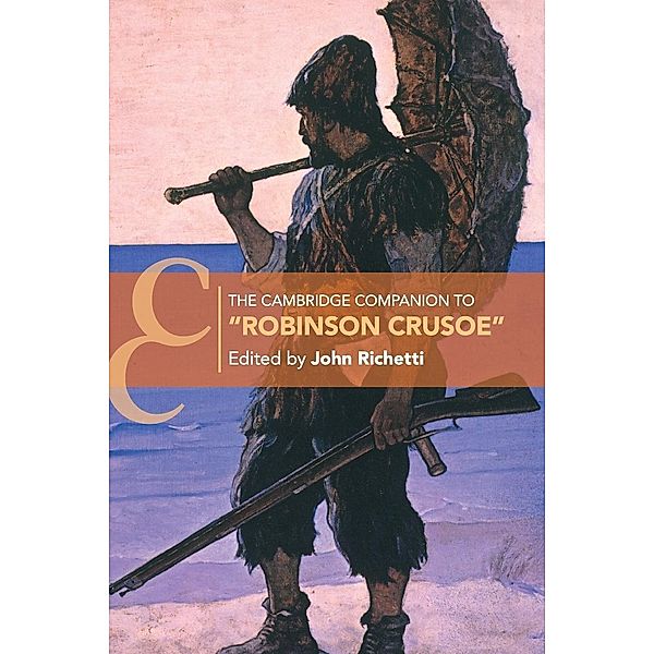 The Cambridge Companion to Robinson Crusoe, John Richetti