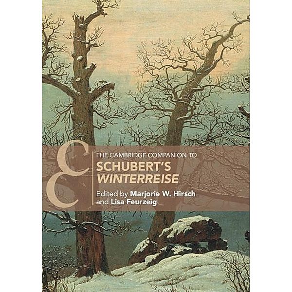The Cambridge Companion to Schubert's 'Winterreise' / Cambridge Companions to Music