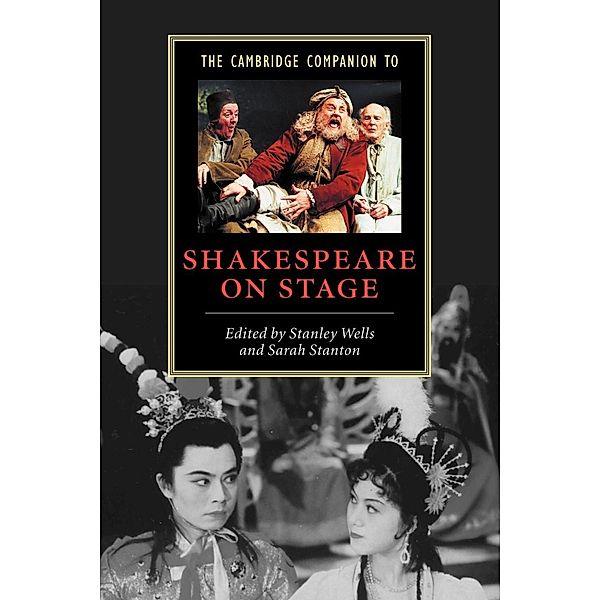 The Cambridge Companion to Shakespeare on Stage