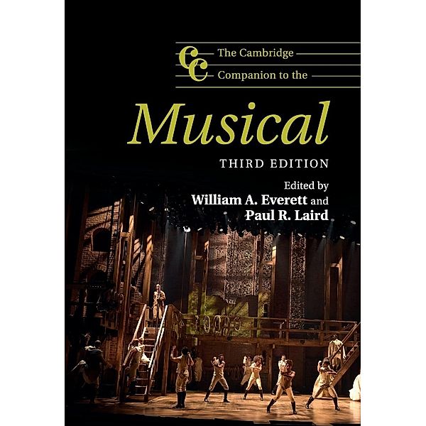 The Cambridge Companion to the Musical, William A. Everett, Paul R. Laird