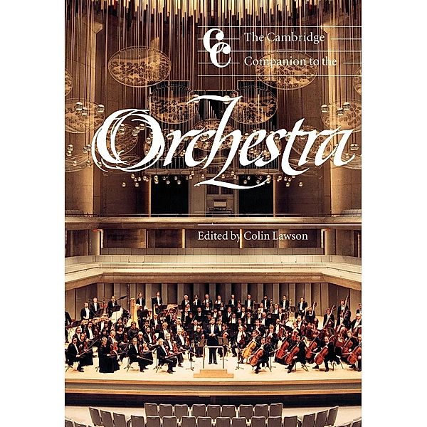 The Cambridge Companion to the Orchestra