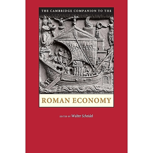 The Cambridge Companion to the Roman Economy, Walter Scheidel