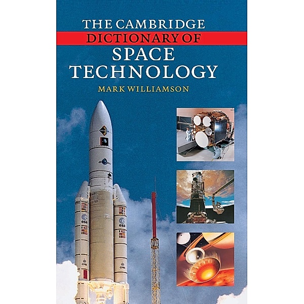 The Cambridge Dictionary of Space Technology, Mark Williamson
