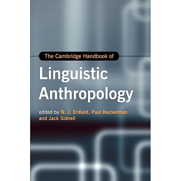 The Cambridge Handbook of Linguistic Anthropology, Kay Elder