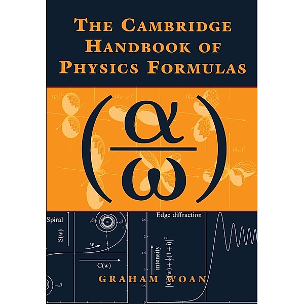 The Cambridge Handbook of Physics Formulas, Graham Woan