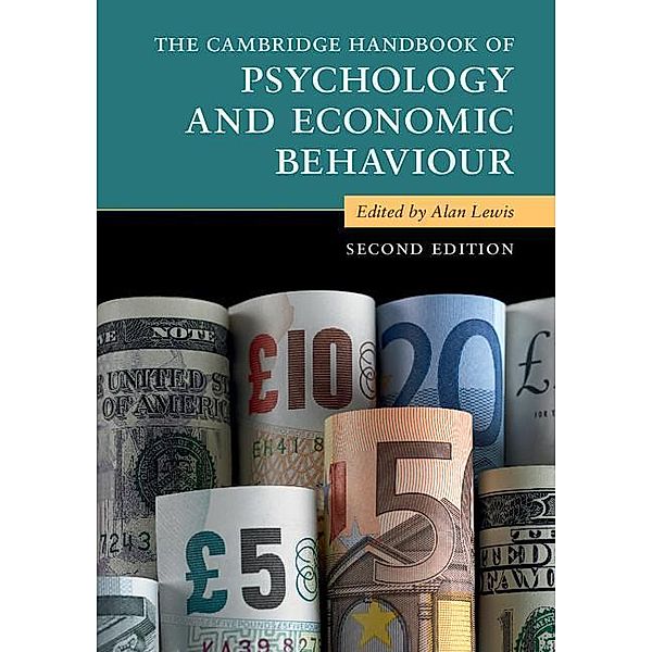 The Cambridge Handbook of Psychology and Economic Behaviour, Alan Lewis