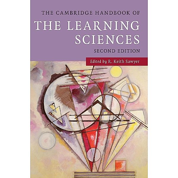 The Cambridge Handbook of the Learning             Sciences, Keith R. Sawyer