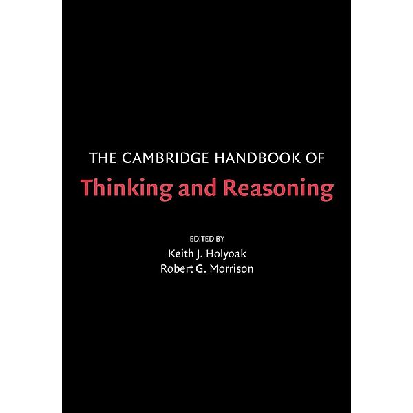 The Cambridge Handbook of Thinking and Reasoning