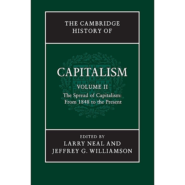 The Cambridge History of Capitalism, Larry Neal, Jeffrey G. Williamson