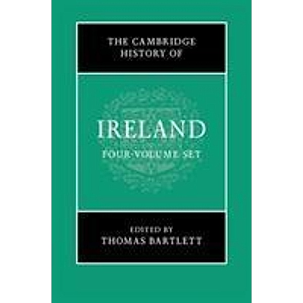 The Cambridge History of Ireland, 4 vols.