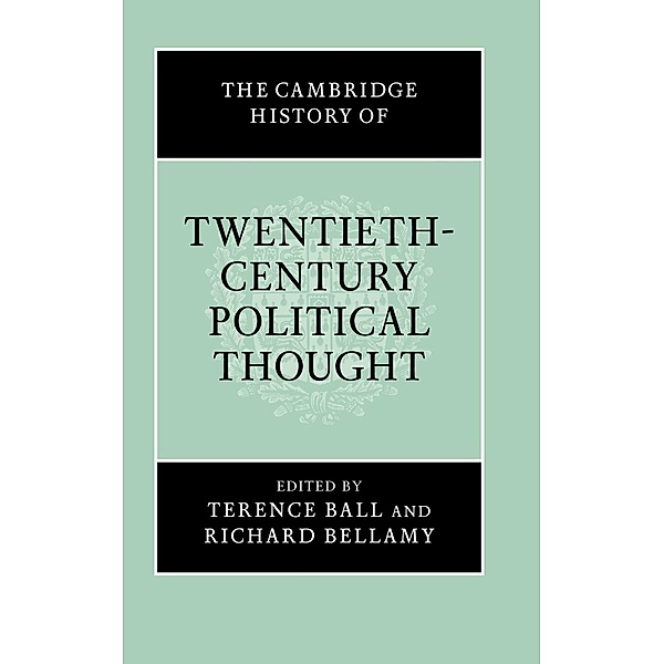 The Cambridge History of Twentieth-Century Political Thought, Terence Ball, Richard Bellamy