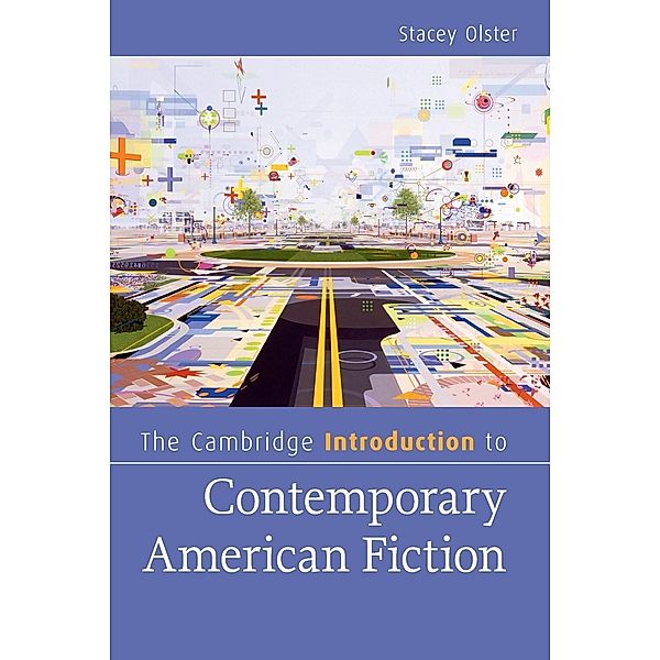 The Cambridge Introduction to Contemporary American Fiction, Stacey Olster