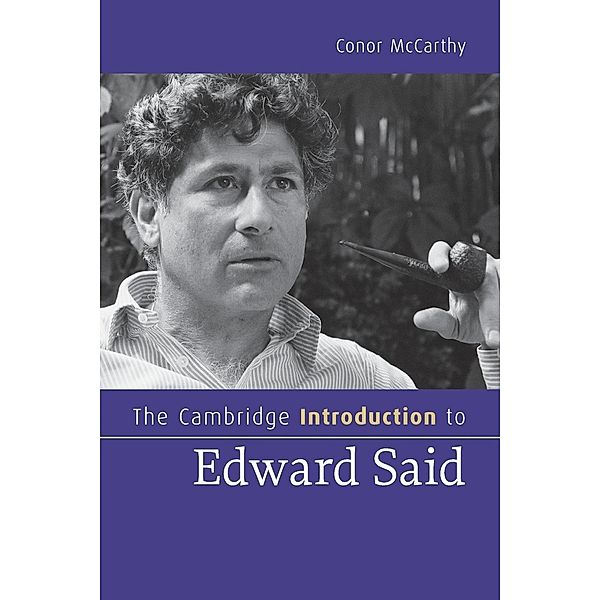 The Cambridge Introduction to Edward Said, Conor McCarthy