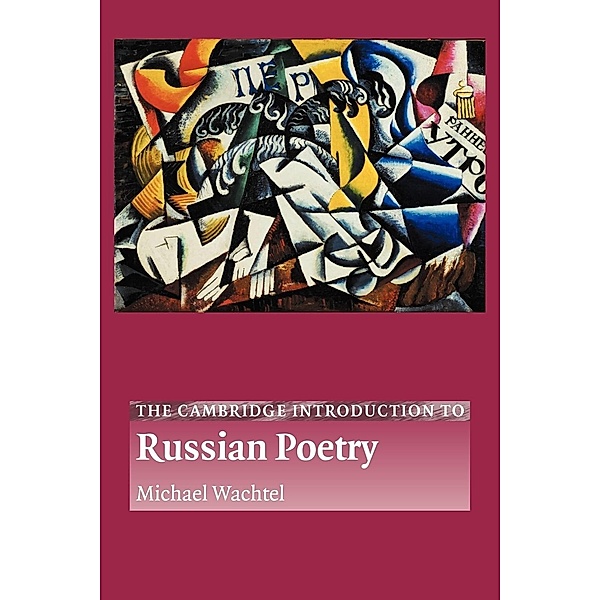The Cambridge Introduction to Russian Poetry, Michael Wachtel, Wachtel Michael