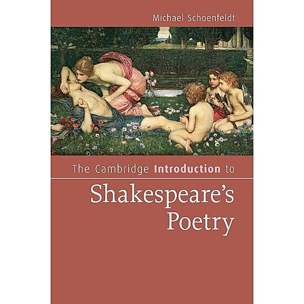 The Cambridge Introduction to Shakespeare's Poetry, Michael Schoenfeldt