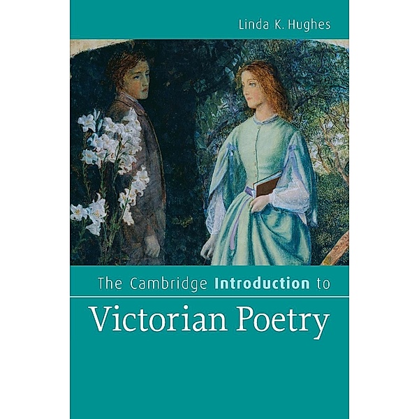 The Cambridge Introduction to Victorian Poetry, Linda K. Hughes