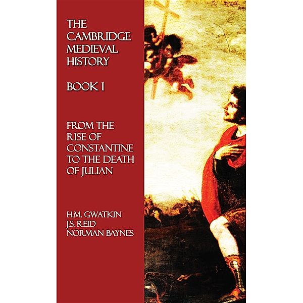 The Cambridge Medieval History - Book II, C.H. Turner, H.M. Gwatkin, T.M. Lindsay