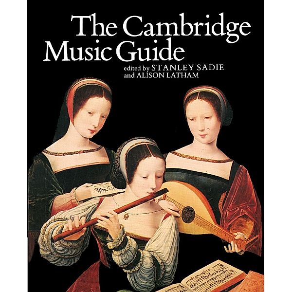 The Cambridge Music Guide, Stanley Sadie, Alison Latham