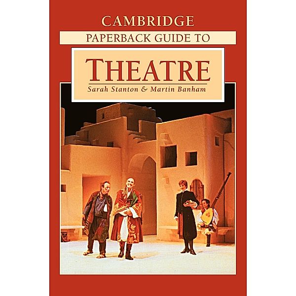 The Cambridge Paperback Guide to Theatre