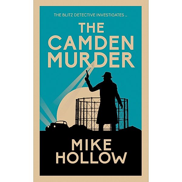 The Camden Murder / Blitz Detective Bd.7, Mike Hollow