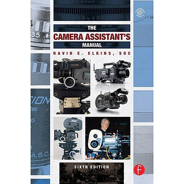 The Camera Assistant's Manual, Soc Elkins