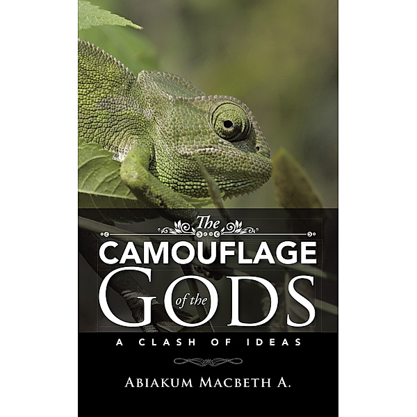 The Camouflage of the Gods, Abiakum Macbeth A.